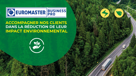 Comment Euromaster accompagne ses clients dans la réduction de leur impact environnemental